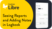 How to view reports and add notes in the Libre app