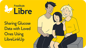 Share glucose data with your loved ones using the LibreLinkUp app