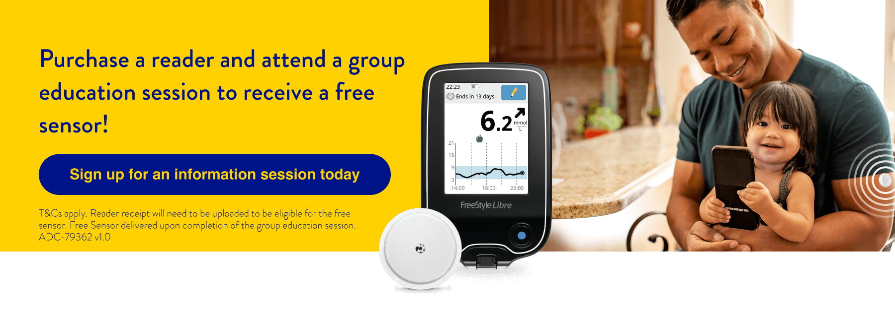 Purchase a reader and attend a group education session to receive a free sensor - Sign up for an information session today