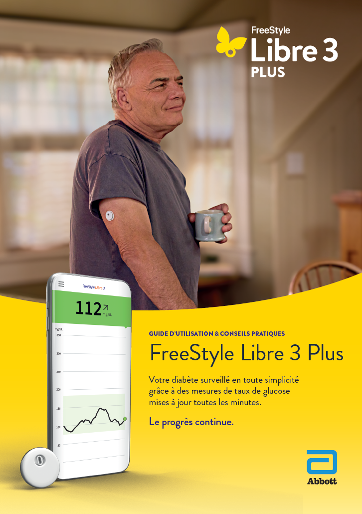 GUIDE D’UTILISATION & CONSEILS PRATIQUES FreeStyle Libre 3 Plus