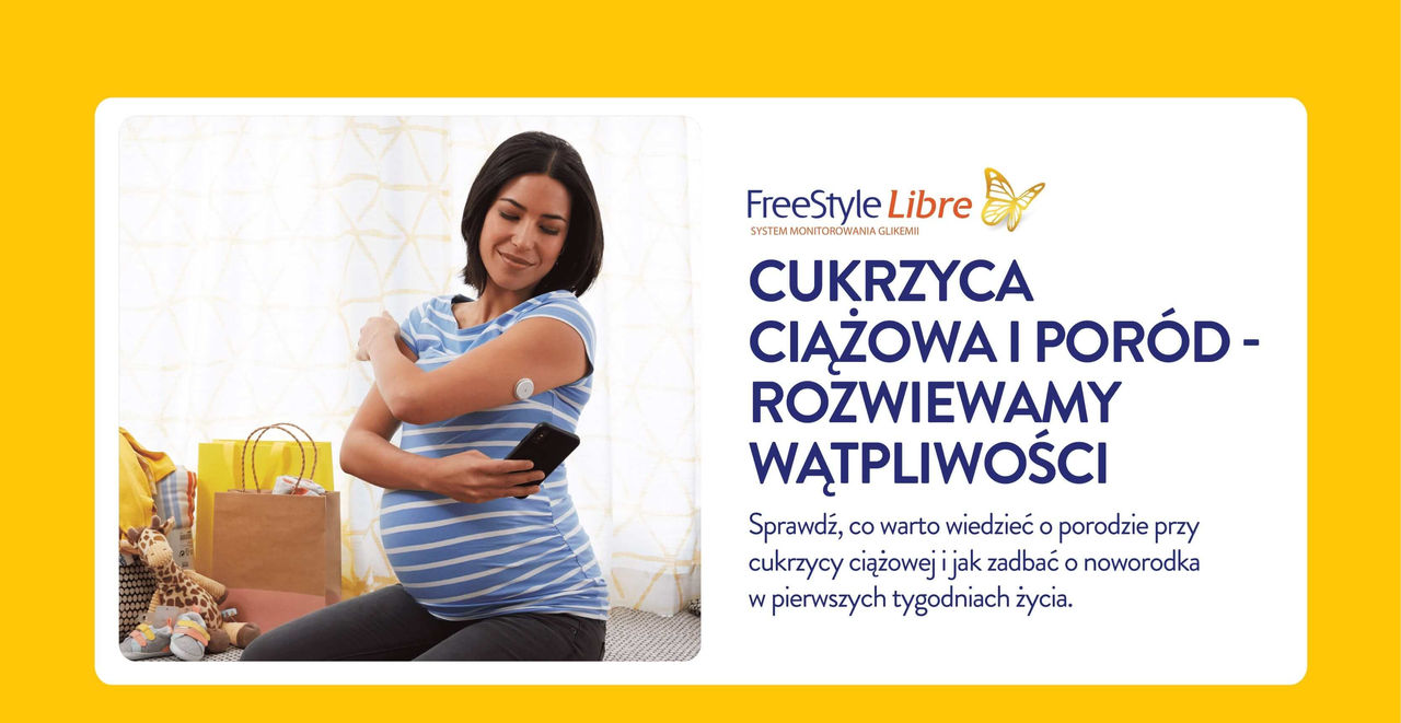 Kobieta w ciąży siedzi na kanapie, uśmiecha się i skanuje sensor FreeStyle Libre 2 telefonem. Tekst w języku polskim omawia cukrzycę ciążową, poród i opiekę nad noworodkiem — podkreślając wygodną kontrolę glikemii bez nakłuwania.
